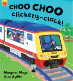 Choo Choo Clickety Clack  9781843624387 Front Cover