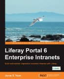 Liferay Portal 6 Enterprise Intranets 2010 9781849510387 Front Cover