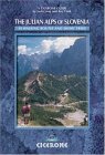 Julian Alps of Slovenia 50 Mountain Routes and Short Treks 2010 9781852844387 Front Cover