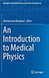 Introduction to Medical Physics  9783319615387 Front Cover
