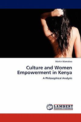Culture and Women Empowerment in Keny 2011 9783844331387 Front Cover