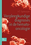 Verpleegkundige Diagnoses in Hemato-Oncologie 2009 9789031362387 Front Cover