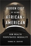 Hidden Cost of Being African American How Wealth Perpetuates Inequality cover art