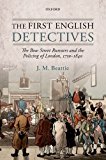 First English Detectives The Bow Street Runners and the Policing of London, 1750-1840  9780199675388 Front Cover