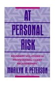 At Personal Risk Boundary Violations in Professional-Client Relationships  9780393701388 Front Cover