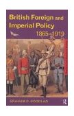 British Foreign and Imperial Policy 1865-1919  9780415203388 Front Cover