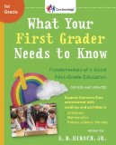 What Your First Grader Needs to Know (Revised and Updated) Fundamentals of a Good First-Grade Education 2014 9780553392388 Front Cover