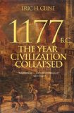 1177 B. C. The Year Civilization Collapsed  9780691168388 Front Cover