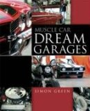 Muscle Car Dream Garages 2008 9780760330388 Front Cover