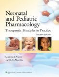 Neonatal and Pediatric Pharmacology Therapeutic Principles in Practice cover art