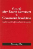 From the May Fourth Movement to Communist Revolution Guo Moruo and the Chinese Path to Communism  9780791471388 Front Cover