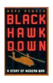 Black Hawk Down A Story of Modern War 1999 9780871137388 Front Cover