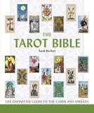 Tarot Bible The Definitive Guide to the Cards and Spreads 2006 9781402738388 Front Cover