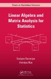 Linear Algebra and Matrix Analysis for Statistics  9781420095388 Front Cover