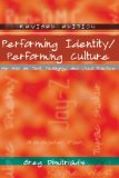 Performing Identity/Performing Culture Hip Hop As Text, Pedagogy, and Lived Practice 4th 9781433105388 Front Cover