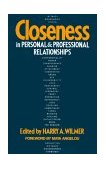 Closeness in Personal and Professional Relationships 2001 9781570626388 Front Cover