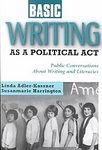 Basic Writing As a Political Act Public Conversations about Writing and Literacies cover art