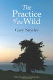 Practice of the Wild With a New Preface by the Author cover art