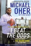 I Beat the Odds From Homelessness, to the Blind Side, and Beyond cover art