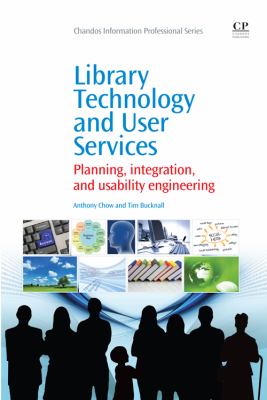 Library Technology and User Services Planning, Integration, and Usability Engineering cover art