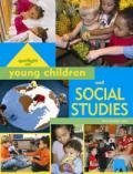 Spotlight on Young Children and Social Studies  9781928896388 Front Cover