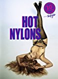 Hot Nylons  9783037666388 Front Cover