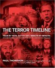 Terror Timeline Year by Year, Day by Day, Minute by Minute: a Comprehensive Chronicle of the Road to 9/11--And America's Response  9780060783389 Front Cover