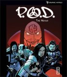 P. O. D. The Nexus 2008 9780310716389 Front Cover