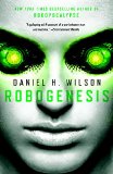 Robogenesis 2015 9780345804389 Front Cover