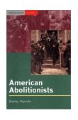 American Abolitionists  9780582357389 Front Cover
