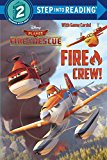 Fire Crew! (Disney Planes: Fire and Rescue) 2015 9780736433389 Front Cover