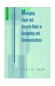 Managing Legal and Security Risks in Computers and Communications 1998 9780750699389 Front Cover