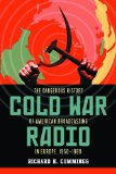 Cold War Radio The Dangerous History of American Broadcasting in Europe, 1950-1989 cover art