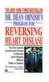 Dr. Dean Ornish's Program for Reversing Heart Disease The Only System Scientifically Proven to Reverse Heart Disease Without Drugs or Surgery 1995 9780804110389 Front Cover