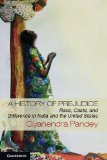 History of Prejudice Race, Caste, and Difference in India and the United States  9781107609389 Front Cover