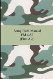 Army Field Manual FM 4-52 (First Aid) 2007 9781420928389 Front Cover