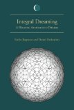 Integral Dreaming A Holistic Approach to Dreams  9781438442389 Front Cover