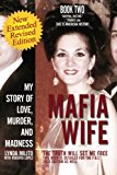 Mafia Wife: Revised Edition My Story of Love, Murder, and Madness 2012 9781479735389 Front Cover