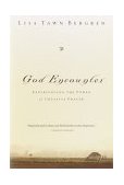 God Encounter Experiencing the Power of Creative Prayer 2002 9781578566389 Front Cover