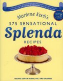 Marlene Koch's Sensational Splenda Recipes Over 375 Recipes Low in Sugar, Fat, and Calories 2007 9781590771389 Front Cover