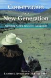 Conservation for a New Generation Redefining Natural Resources Management cover art