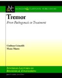 Tremor From Pathogenesis to Treatment 2008 9781598296389 Front Cover