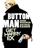 Button Man: Get Harry Ex 2013 9781781081389 Front Cover