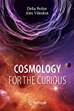 Cosmology for the Curious  9783319570389 Front Cover