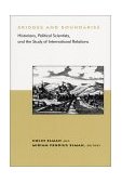 Bridges and Boundaries Historians, Political Scientists, and the Study of International Relations cover art