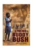 Legend of Buddy Bush  9780689858390 Front Cover