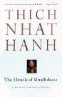 Miracle of Mindfulness: A Manual on Meditation 1999 9780807012390 Front Cover