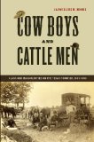 Cow Boys and Cattle Men Class and Masculinities on the Texas Frontier, 1865-1900  9780814757390 Front Cover