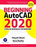 Beginning AutoCADï¿½ 2020 Exercise Workbook  cover art