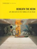 Beneath the Neon Life and Death in the Tunnels of Las Vegas cover art
